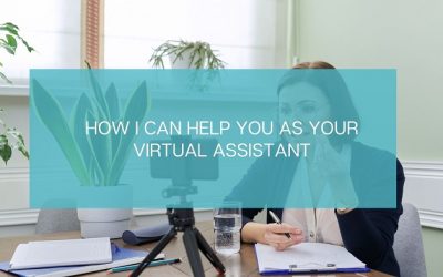 How I can help you as your Virtual Assistant